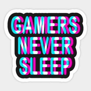 GAMING - GAMERS NEVER SLEEP - TRIPPY 3D GAMING Sticker